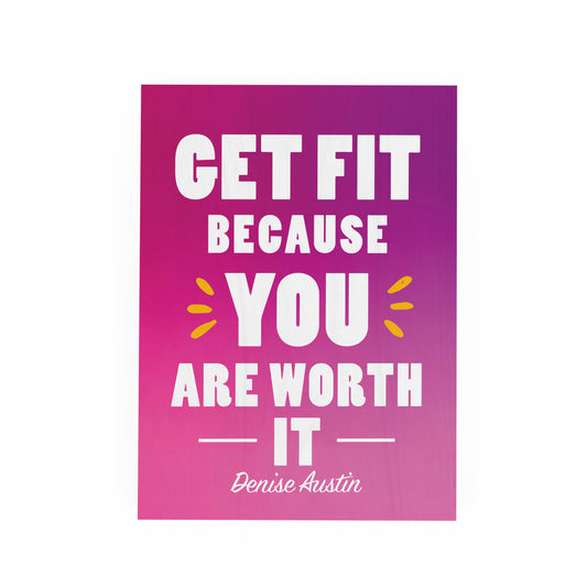GET FIT BECAUSE YOU ARE WORTH IT PINE BLOCK | DENISE AUSTIN COLLECTION
