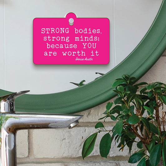STRONG BODIES STRONG MINDS SUCTION SIGN | DENISE AUSTIN COLLECTION